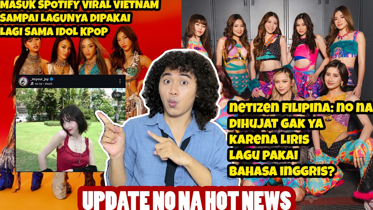 Netizen Filipina : No Na Dihujat Gak Rilis Lagu Pakai Bahasa Inggris?, Lagu No Na Dipakai Idol Kpop