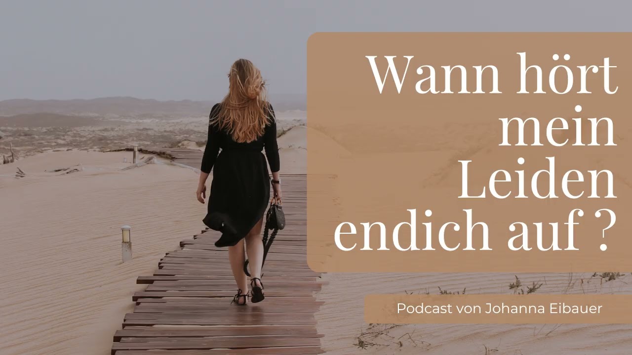 Wann hört mein Leiden auf? Was kann ich NOCH tun?