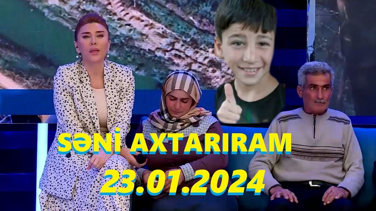 Səni axtarıram 23.01.2024 Tam veriliş / Seni axtariram 23.01.2024 Tam verilish