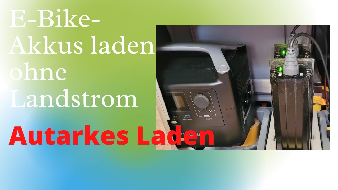 Wohnmobil autark E-Bike Akkus laden Powerbutler Powerstation Solar Wattstunde Clever Camper