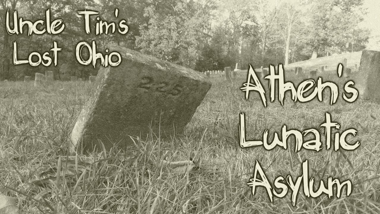 Athens Lunatic Asylum - From The Inside - Uncle Tim's Lost Ohio   A Short Film