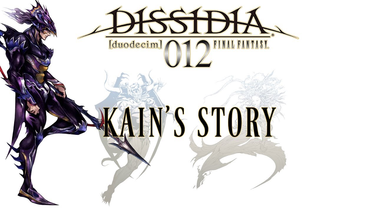 Сборник сюжетных линий Dissidia — История Каина