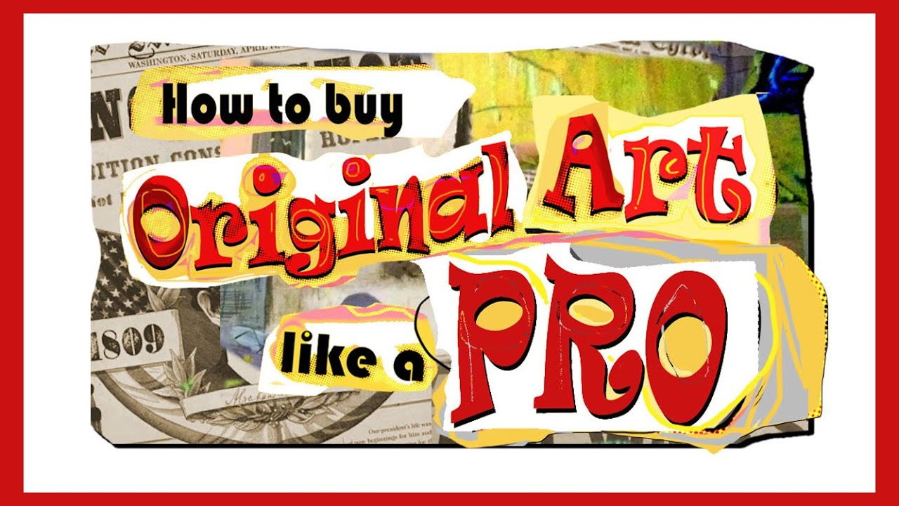 How To Buy Original Art Like A Pro