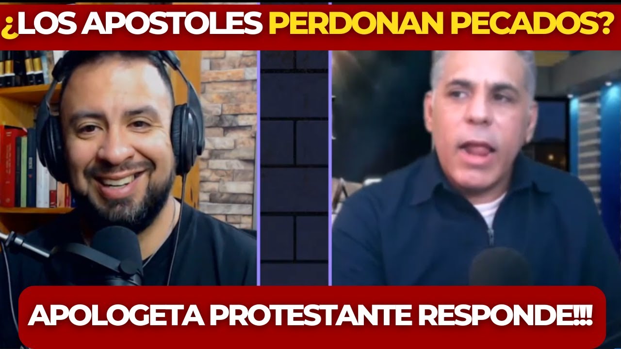 ¿Los APOSTOLES podian perdonar pecados? Juan 20:23 interpretada por PROTESTANTE apologeta
