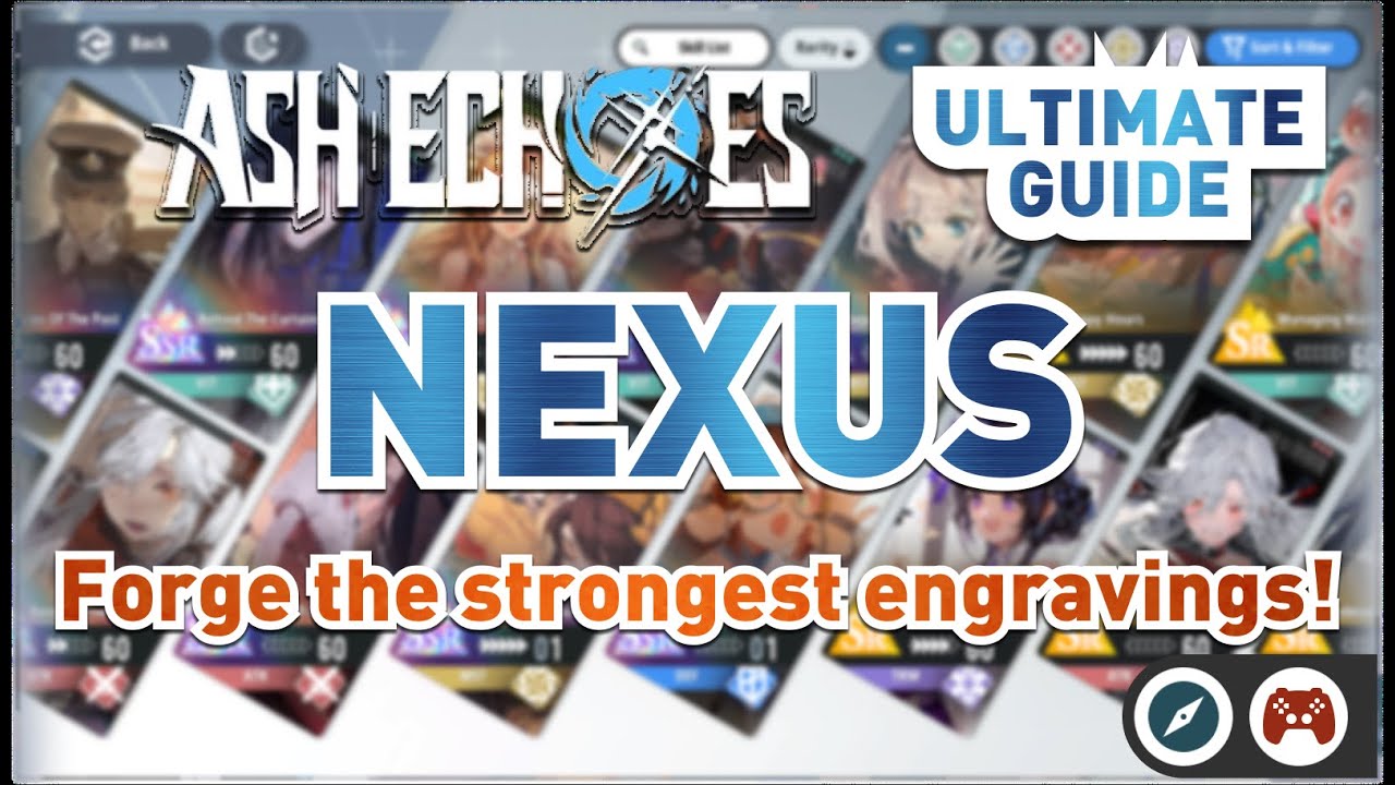Ultimate Guide: Nexus | Ash Echoes