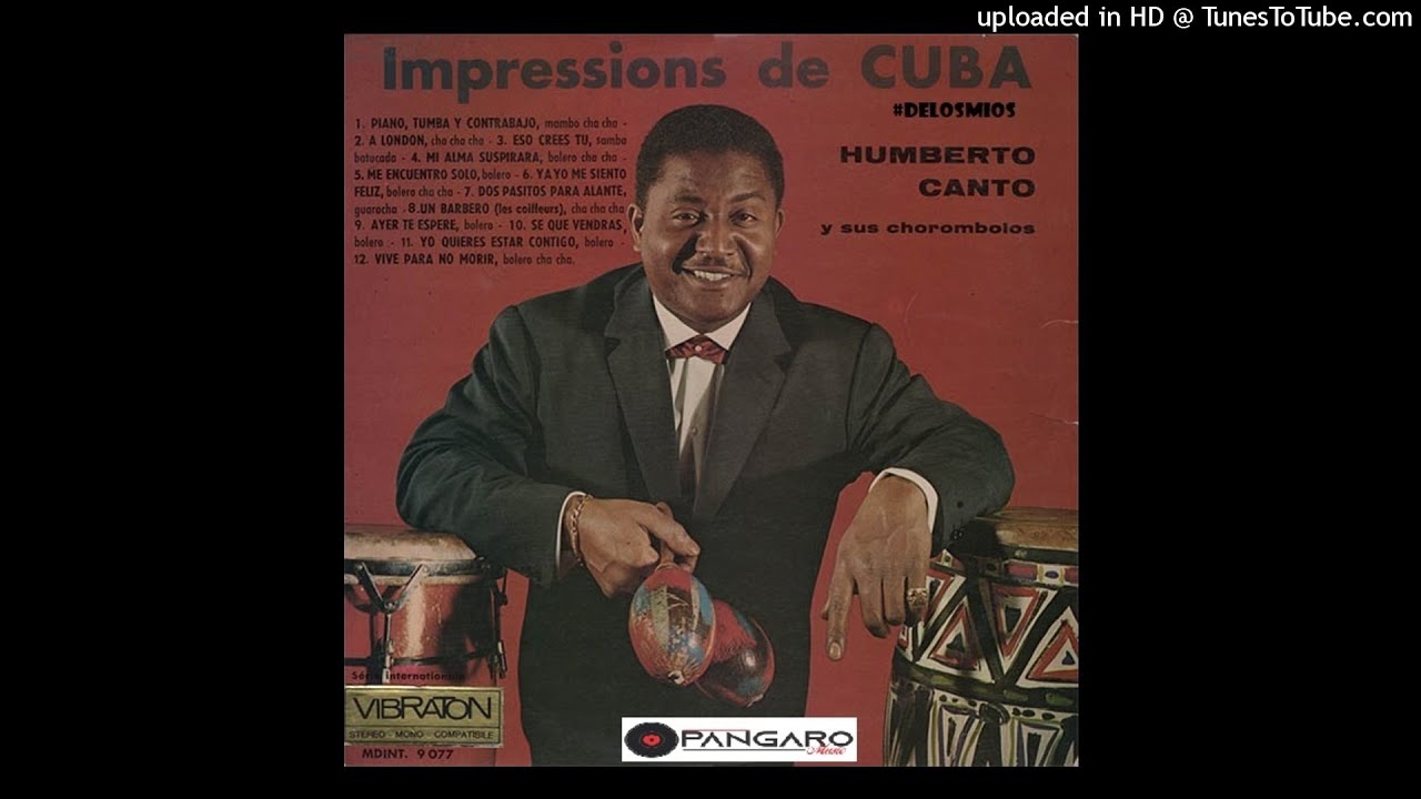 Piano, Tumba y Contrabajo - Humberto Canto & Sus Chorombolos