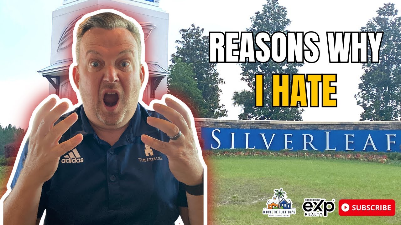 what I hate about SILVERLEAF | St Johns County Florida