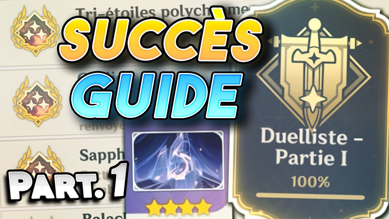 Duelliste - Partie 1 (Succès/Guide) - Genshin Impact