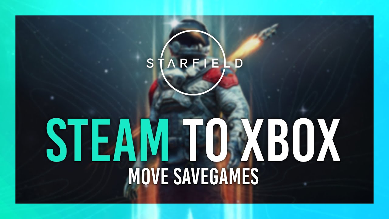 Конвертируйте сохранения Steam в Xbox Gamepass | Starfield | Продолжайте сохранять игры Steam на ...