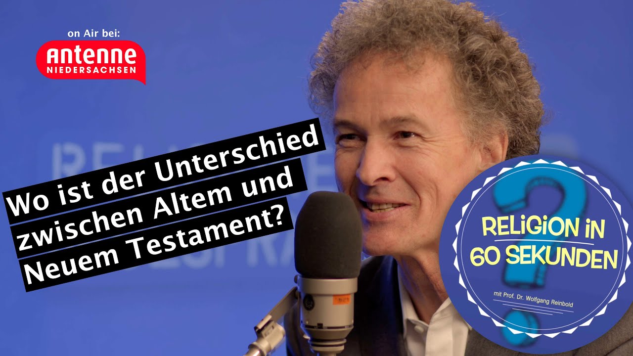 Wo ist der Unterschied zwischen Altem und Neuen Testament? - Religion in 60 Sekunden #43