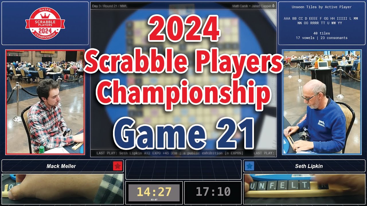 2024 Scrabble Players Championship - Game 21 - Mack Meller vs. Seth Lipkin (NWL)