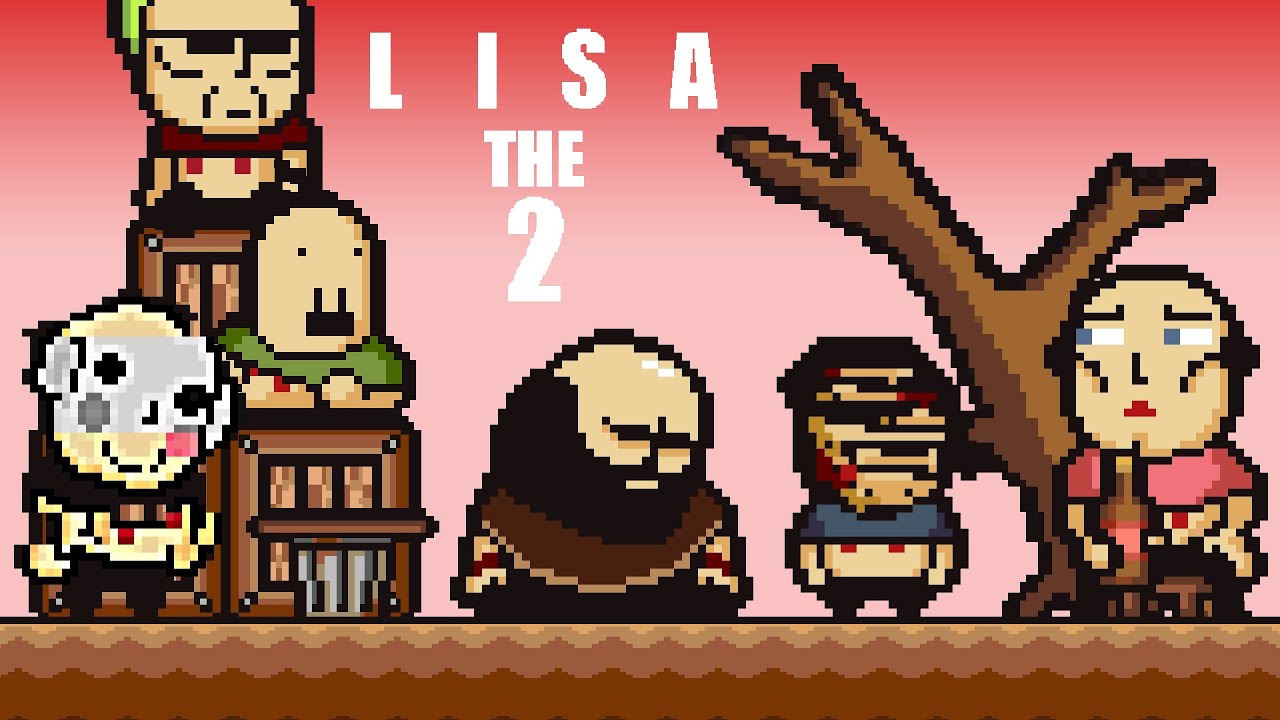 LISA: The 2 Playthrough