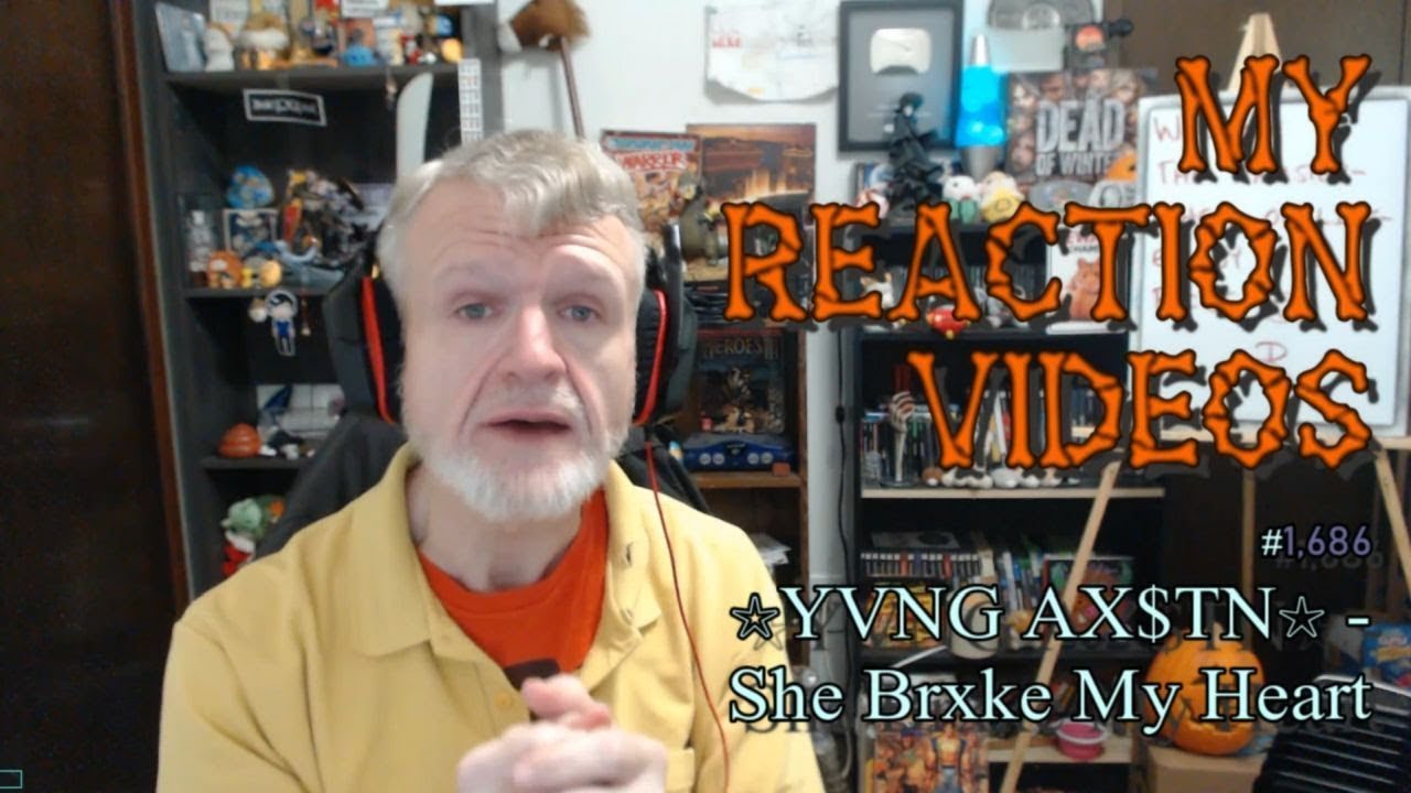 ☆YVNG AX$TN☆ - She Brxke My Heart : My Reaction Videos #1,686