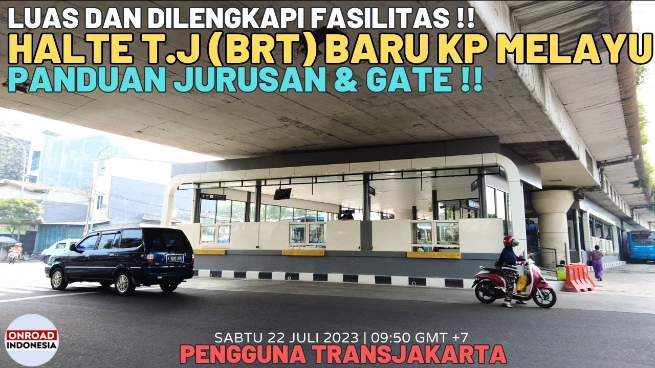 Sudah Operasional Halte TRANSJAKARTA BARU !! Terminal Kampung Melayu (Panduan Gate & Jurusan)