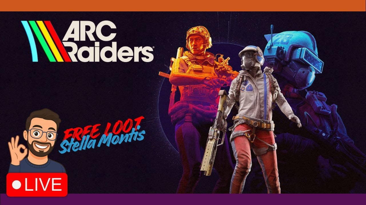 🔴LIVE Arc Raiders (Gameplay PC) - Free Loot Stella Montis