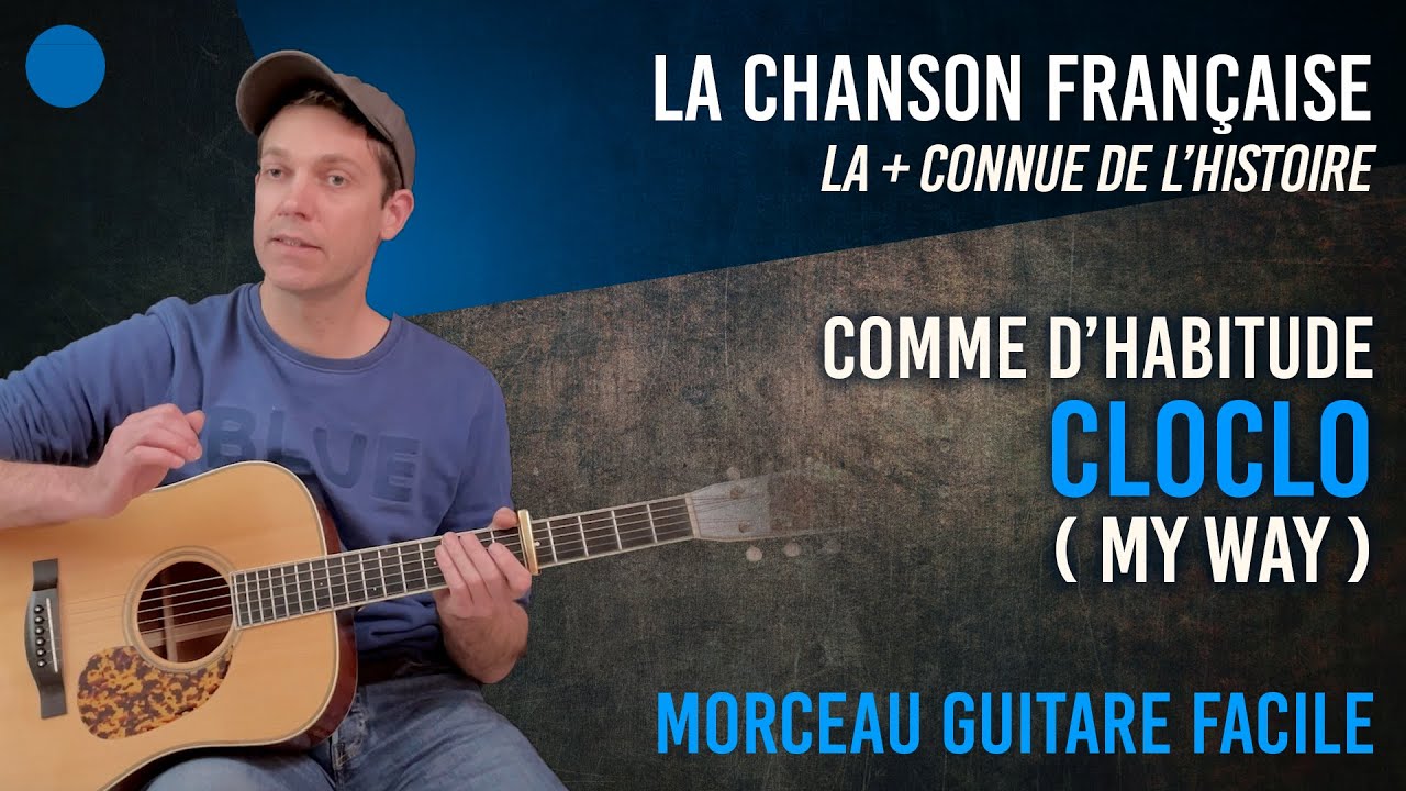 🔵 Chanson Facile à la Guitare | Comme d'Habitude / My Way 🇫🇷