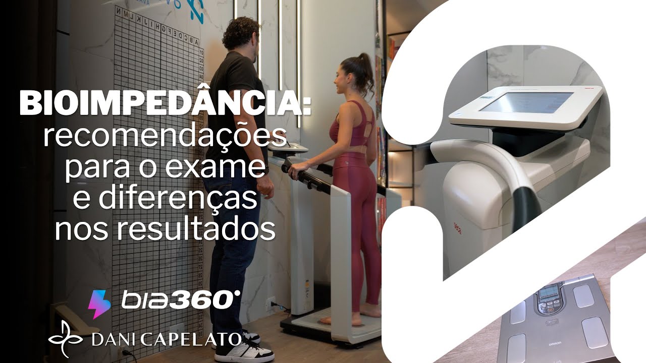 BIOIMPEDÂNCIA: Recomendações para o Exame e Diferença nos Resultados