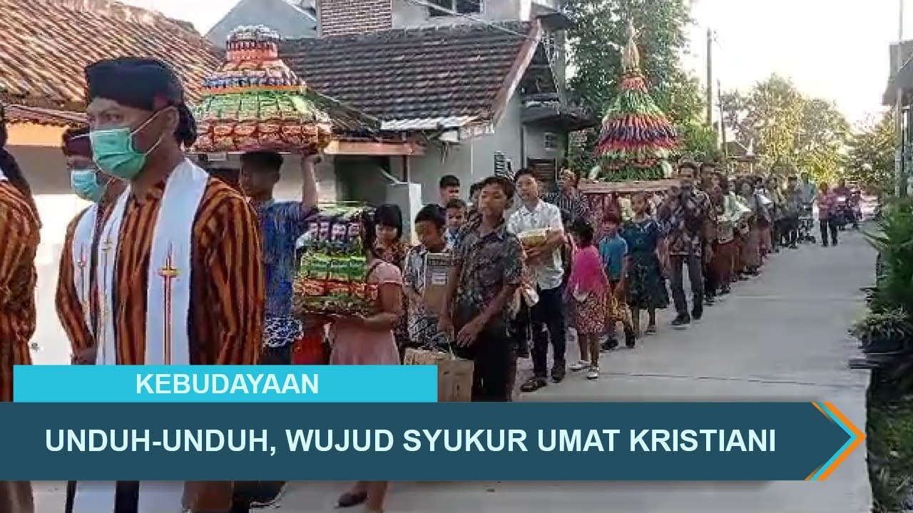 UNDUH-UNDUH, WUJUD SYUKUR UMAT KRISTIANI