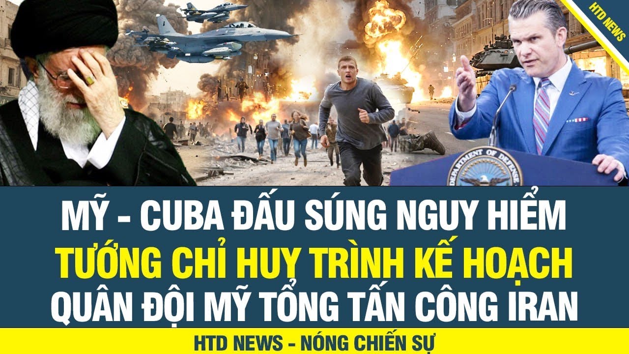 NÓNG! Mỹ - Cuba đấu súng nguy hiểm! Tướng Mỹ trình kế hoạch tấn công Iran, Ông Trump gật đầu