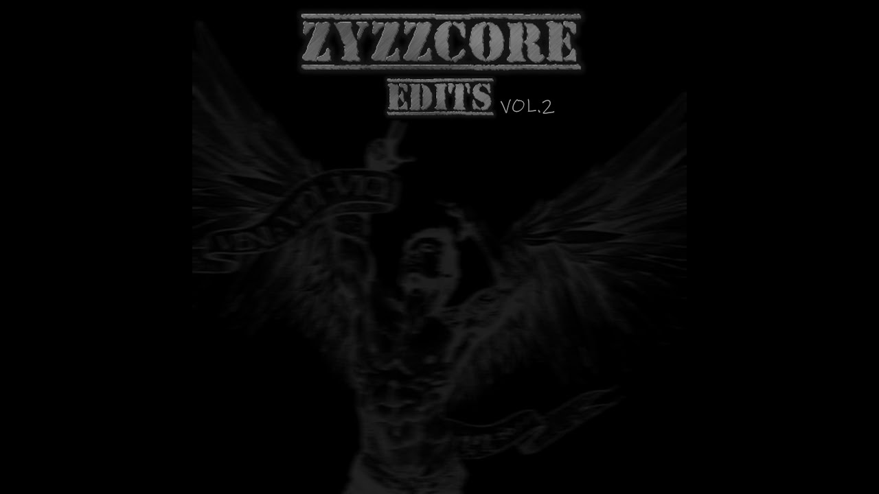 ZYZZCORE EDITS VOL.2 | AESTHETIC SPED UP MUSIC