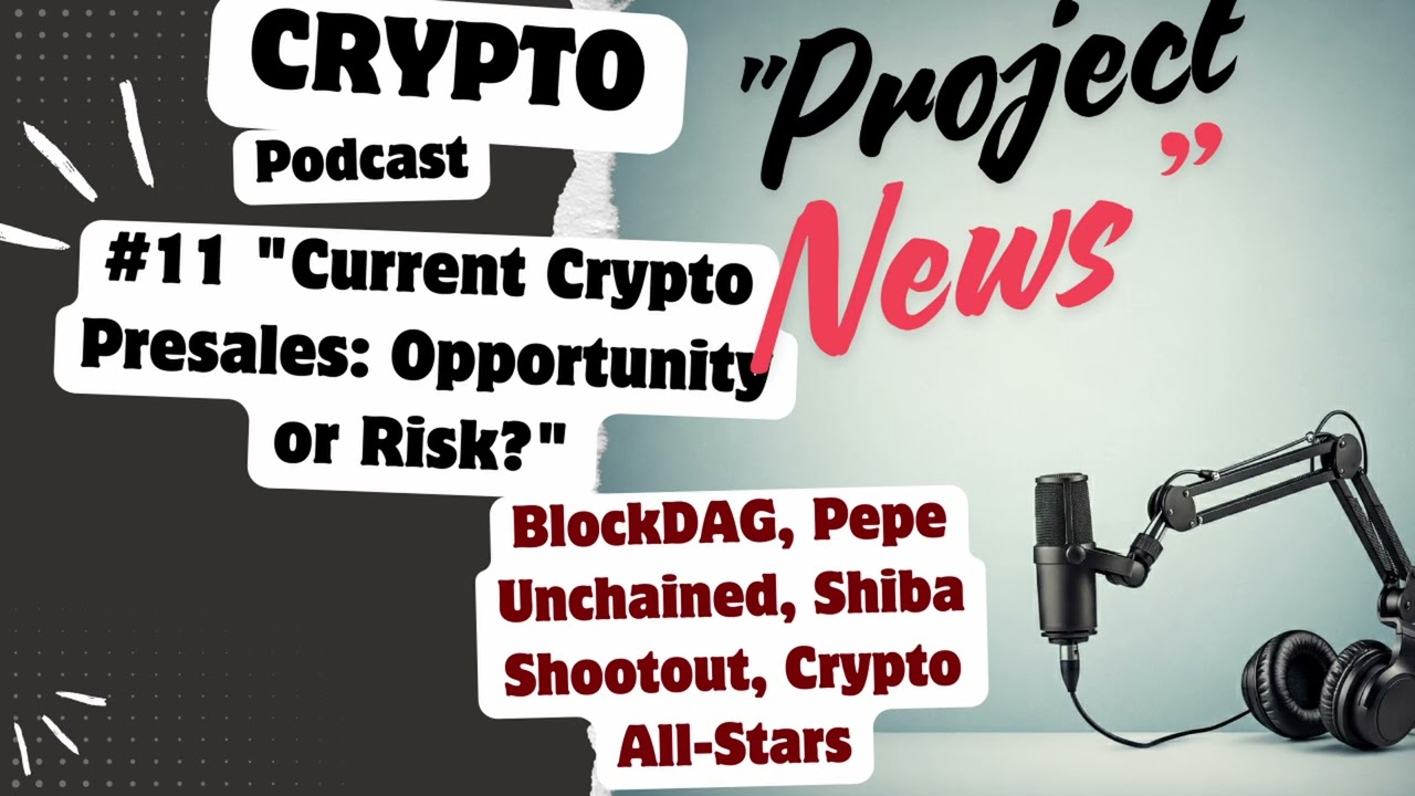 Current Crypto Presales: Opportunity or Risk?BlockDAG,Pepe Unchained, Shiba Shootout,CryptoAll-Stars