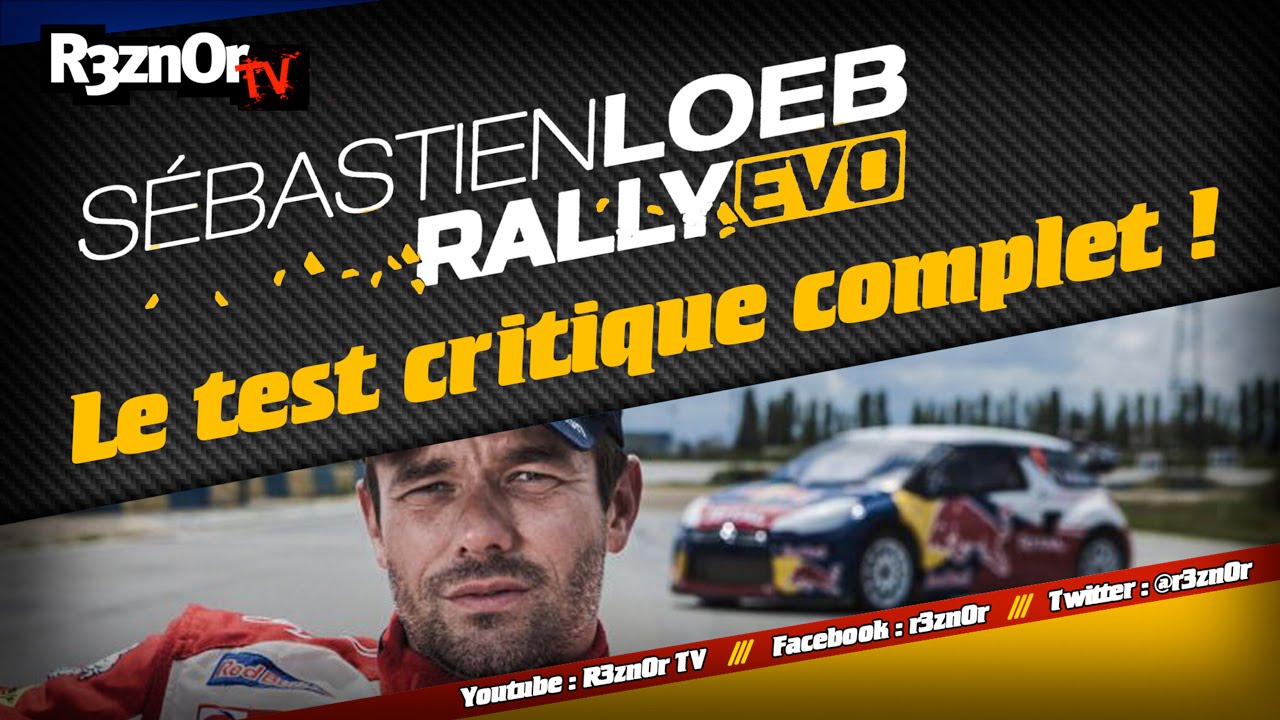 [Sebastien Loeb Rally Evo] Test Gameplay complet !!!