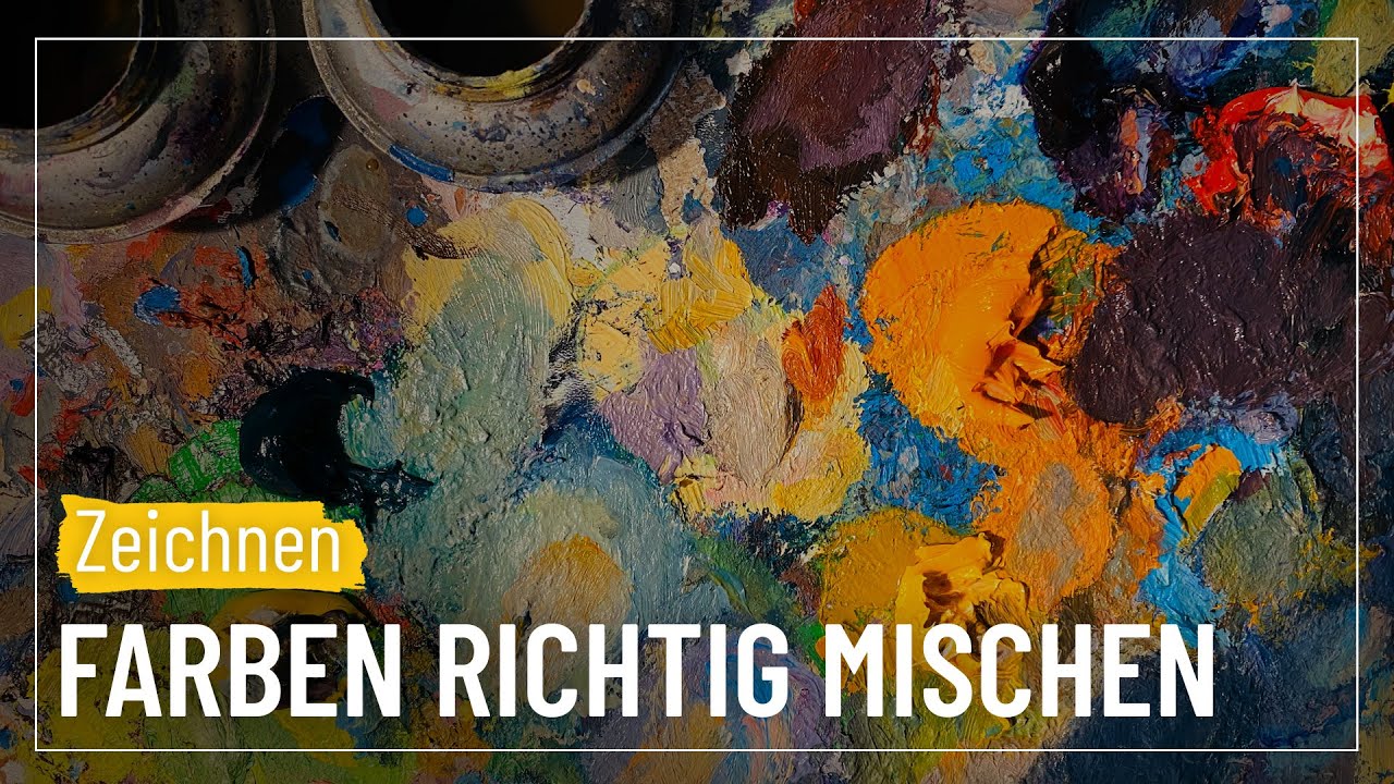 Wie mischt man Farben? - Malen für Anfänger | sehen&gestalten #118