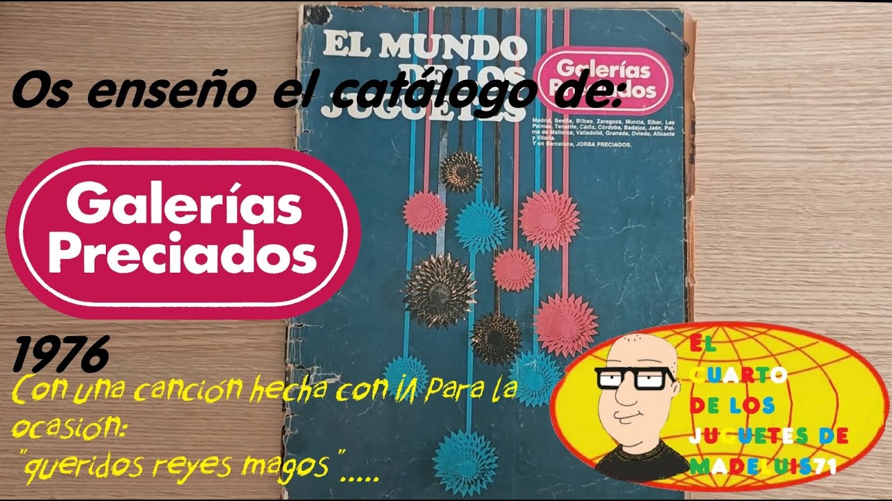 CATÁLOGO GALERIAS PRECIADOS 1976 y QUERIDOS REYES MAGOS(MÚSICA IA)