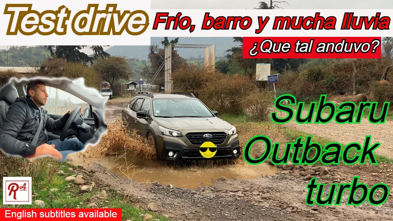 Lo probamos con lluvia y barro Subaru Outback XT 2023 motor turbo2.4 lts…😀😀