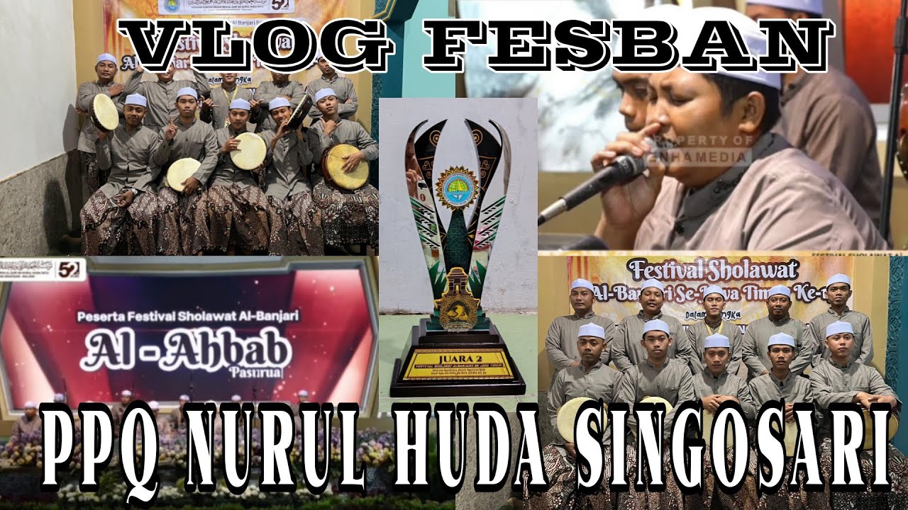 VLOG!!! AL AHBAB GOES TO FESBAN PIALA DUNIA PPQ NURUL HUDA SINGOSARI 