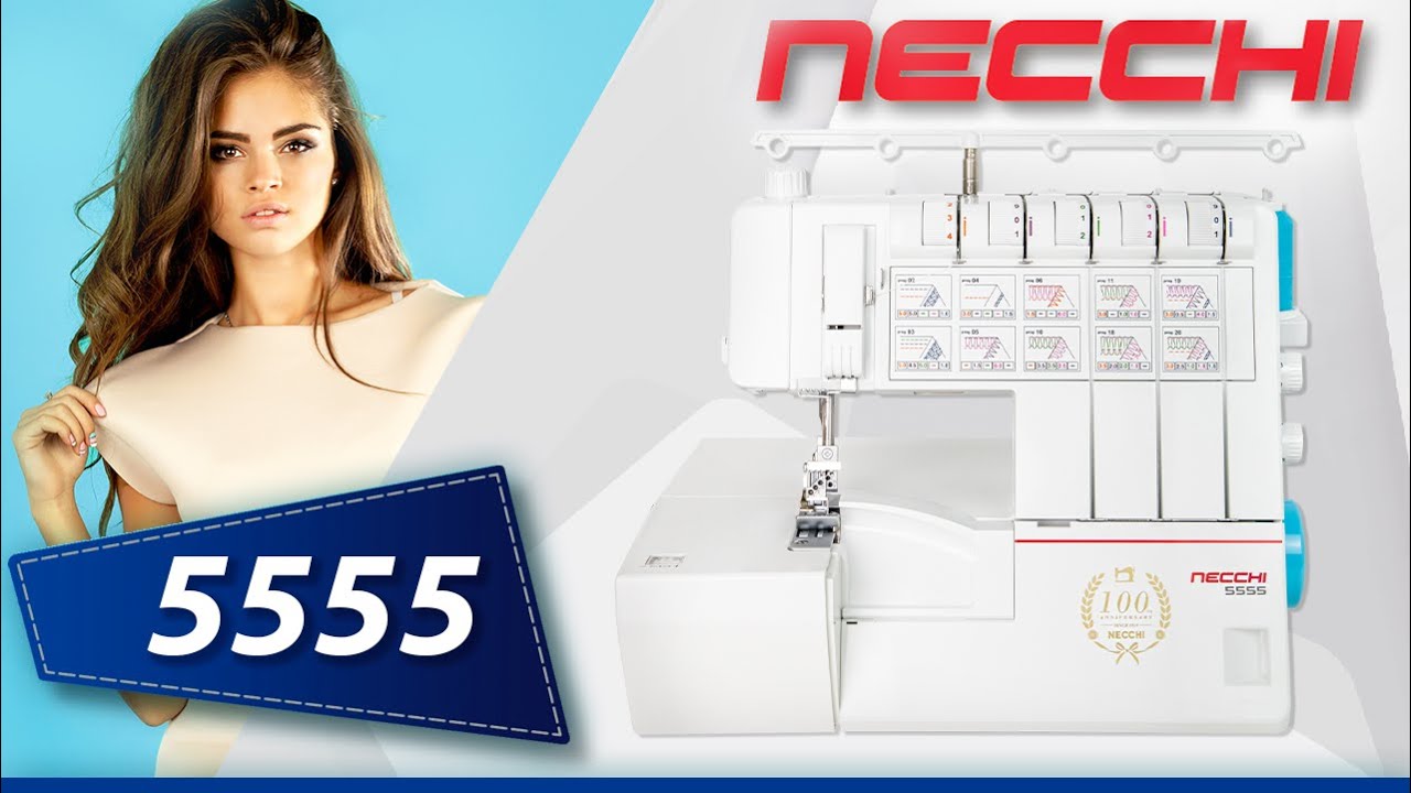 ОБЗОР на 5-ти ниточный КОВЕРЛОК NECCHI 5555 | Заправка, характеристики, комплектация