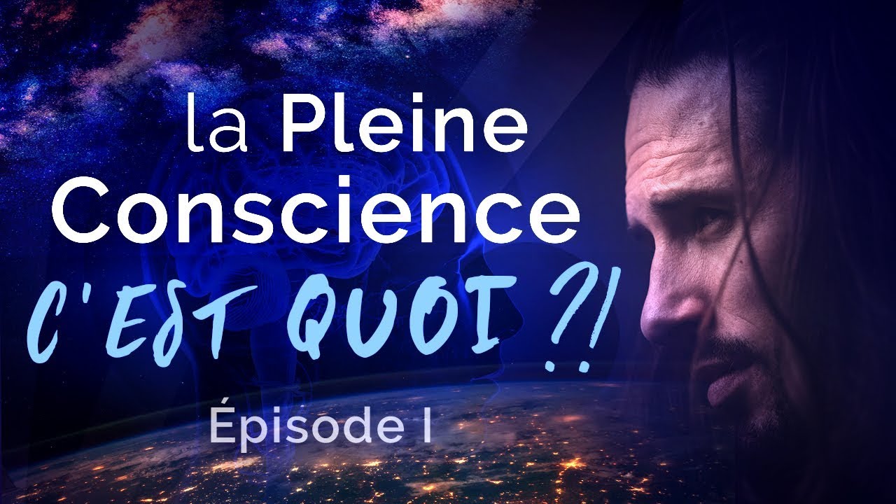 La Pleine Conscience en peu de mots