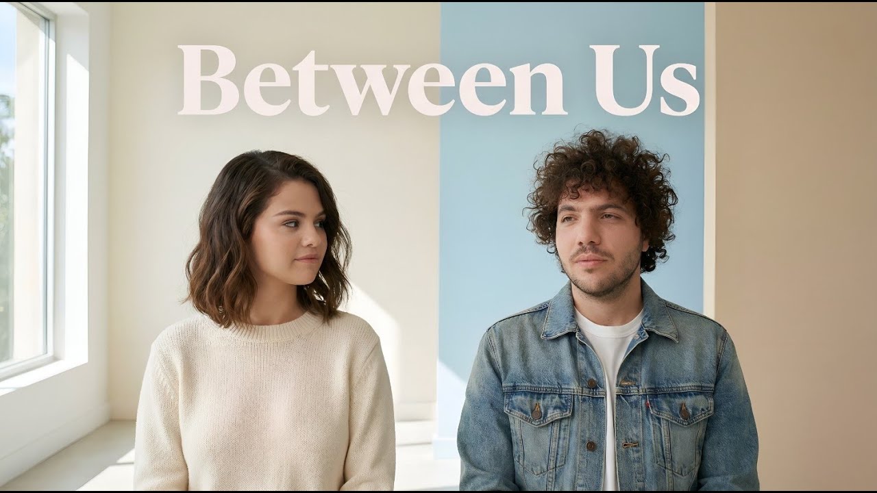 Selena Gomez & Benny Blanco - Between Us (Official Music Video 2026)