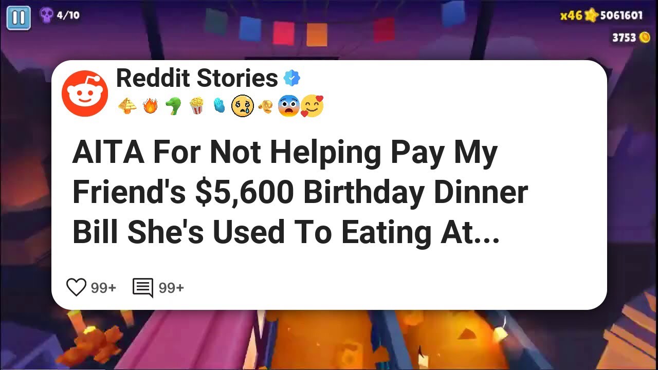 Являюсь ли я негодяем, что не помогла оплатить счет за ужин в честь дня рождения моей подруги в р...