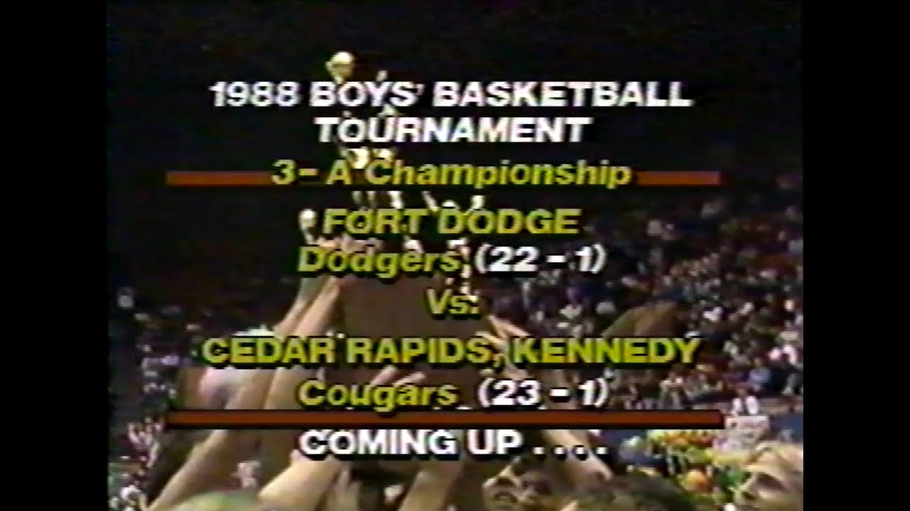 1988 Iowa Boys' Basketball 3-A Championship: Fort Dodge vs Cedar Rapids Kennedy