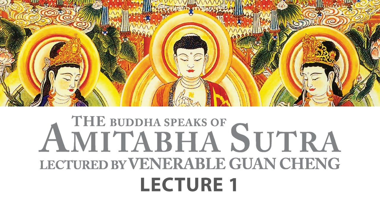 [English] Amitabha Sutra - Lecture 1 - Ven. Guan Cheng