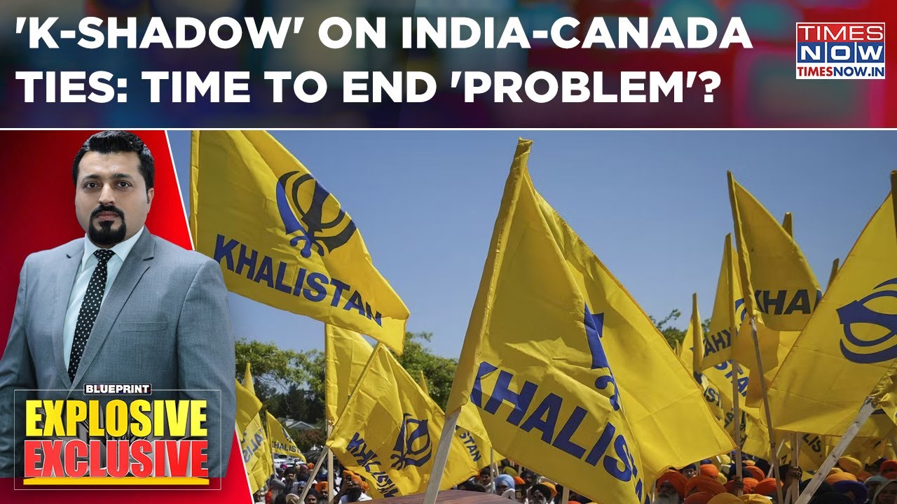 India-Canada Hit Reset Button, 'K-Shadow' Still Haunts | Time To End 'Canadian Problem'? | Blueprint