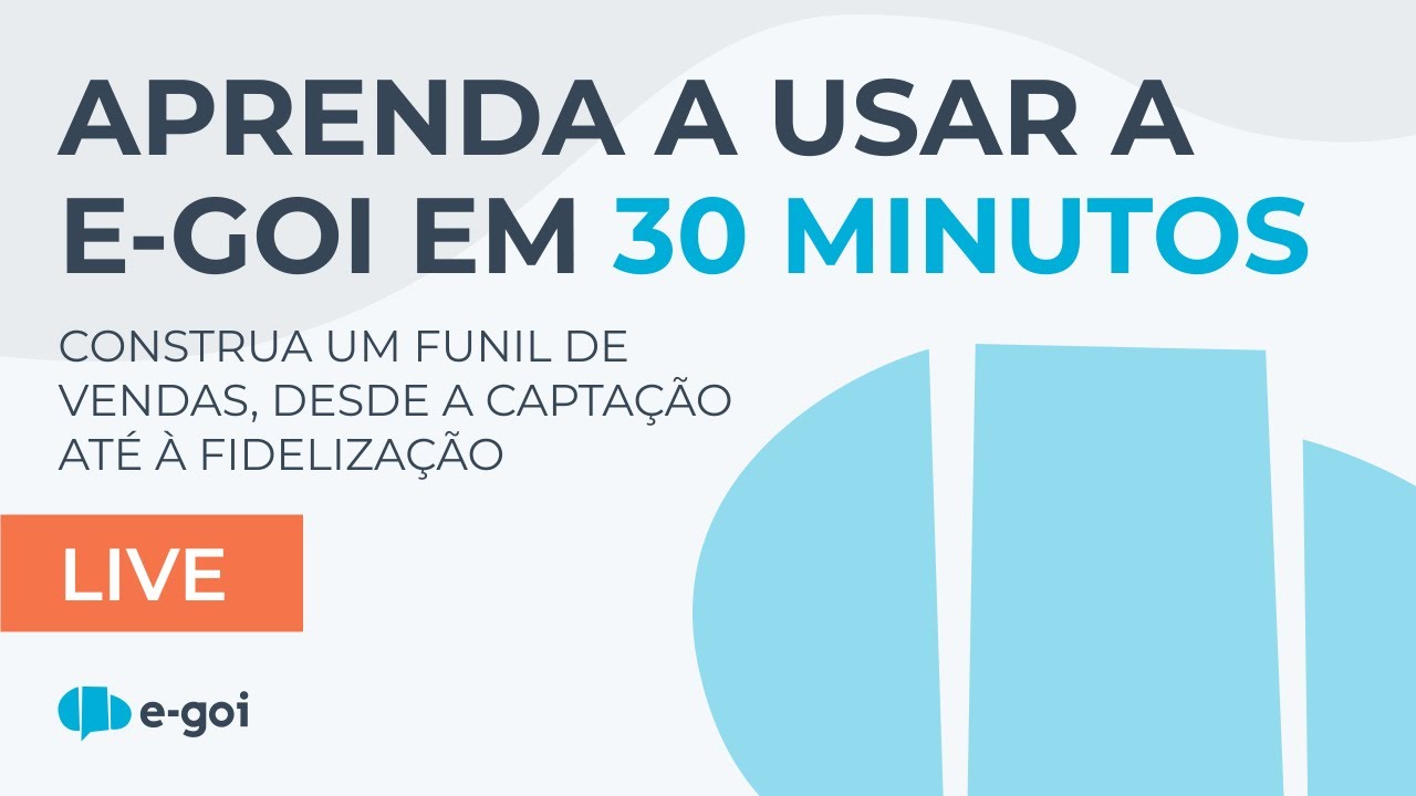 Aprenda a usar a E-goi em 30 minutos