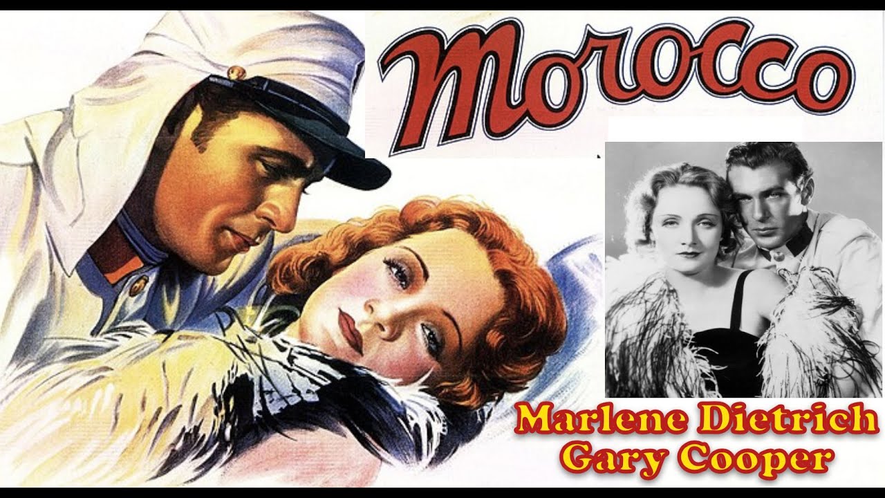 Marlene Dietrich, Gary Cooper | Morocco | Josef von Sternberg | full movie