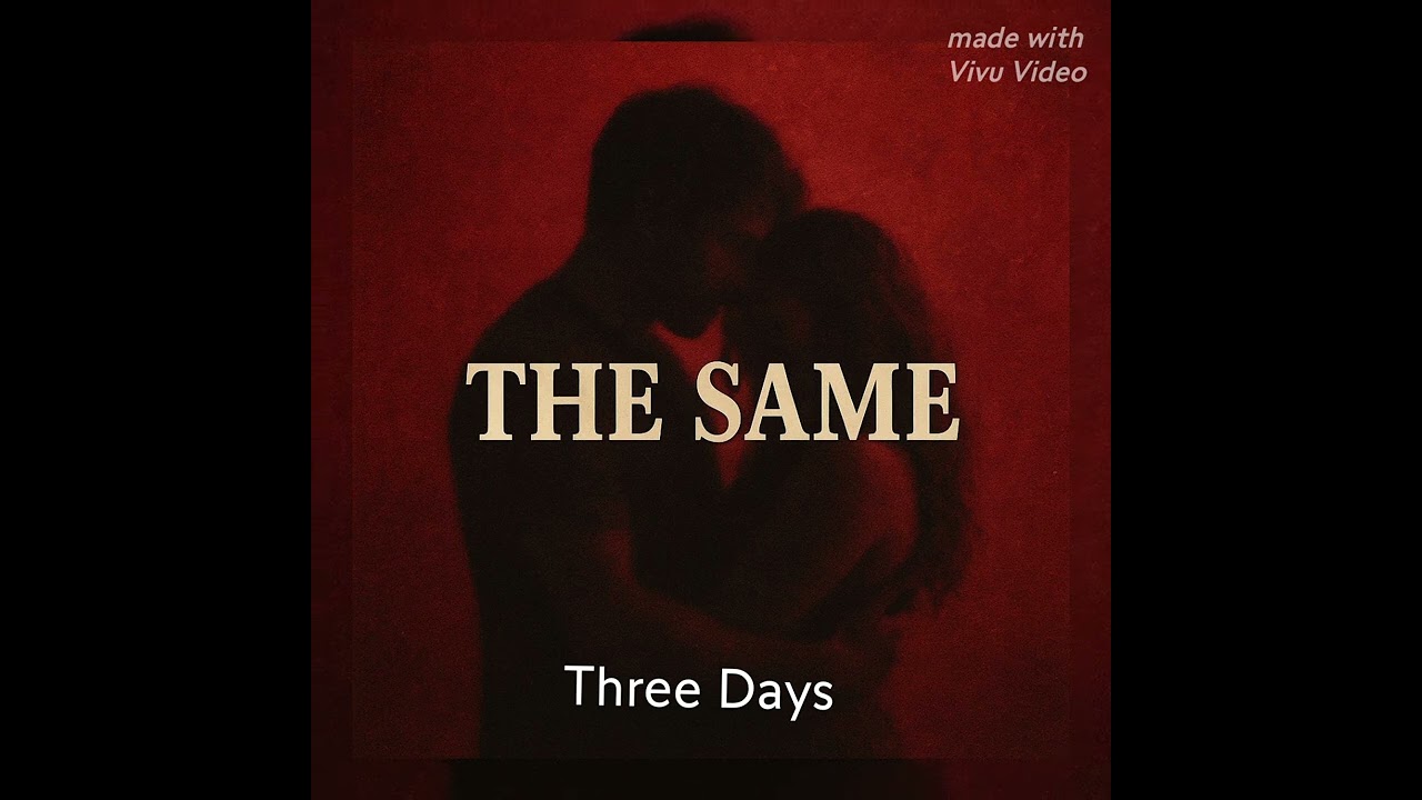 THE SAME- The  Days 