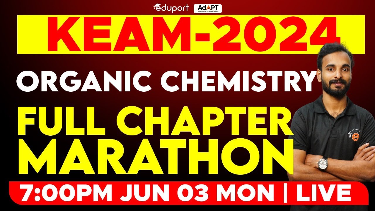 KEAM 2024 Chemistry | Organic Chemistry Full Chapter Marathon | Eduport KEAM