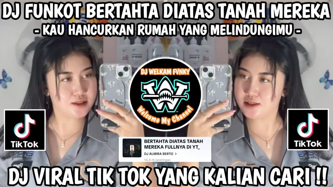 DJ FUNKOT BERTAHTA DIATAS TANAH MEREKA || DJ KAU HANCURKAN RUMAH YANG MELINDUNGIMU 
