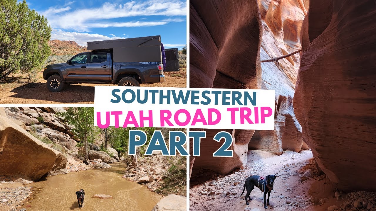 Exploring Southwest Utah: Hikes and Campsites - Part 2