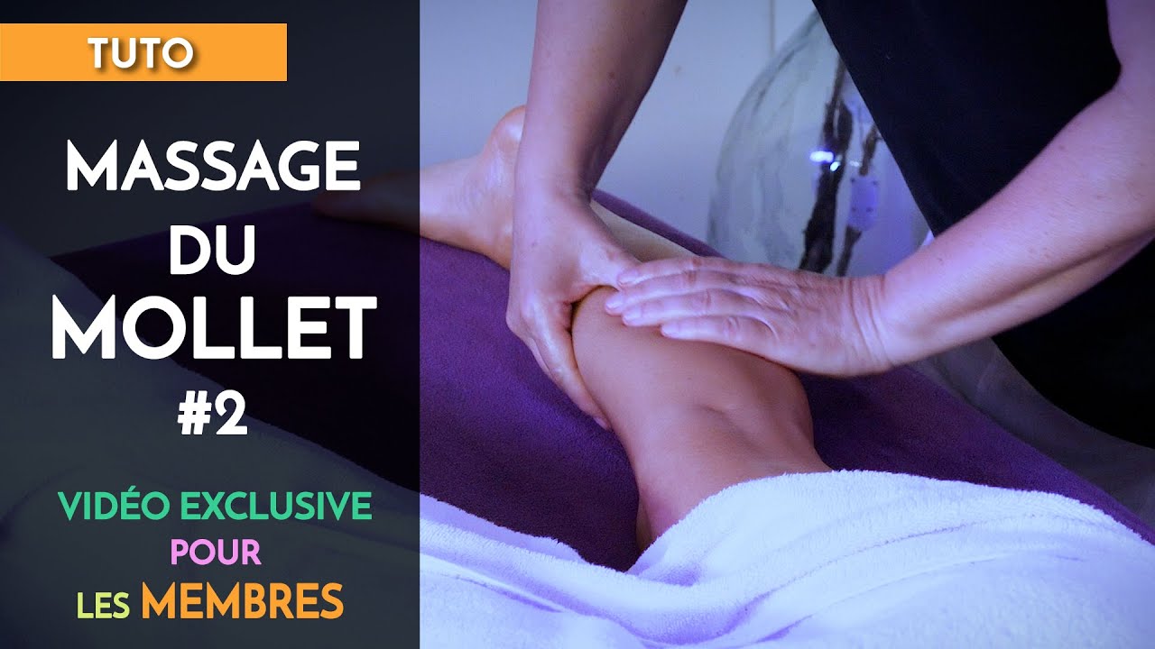 TUTO MASSAGE : LE MOLLET 