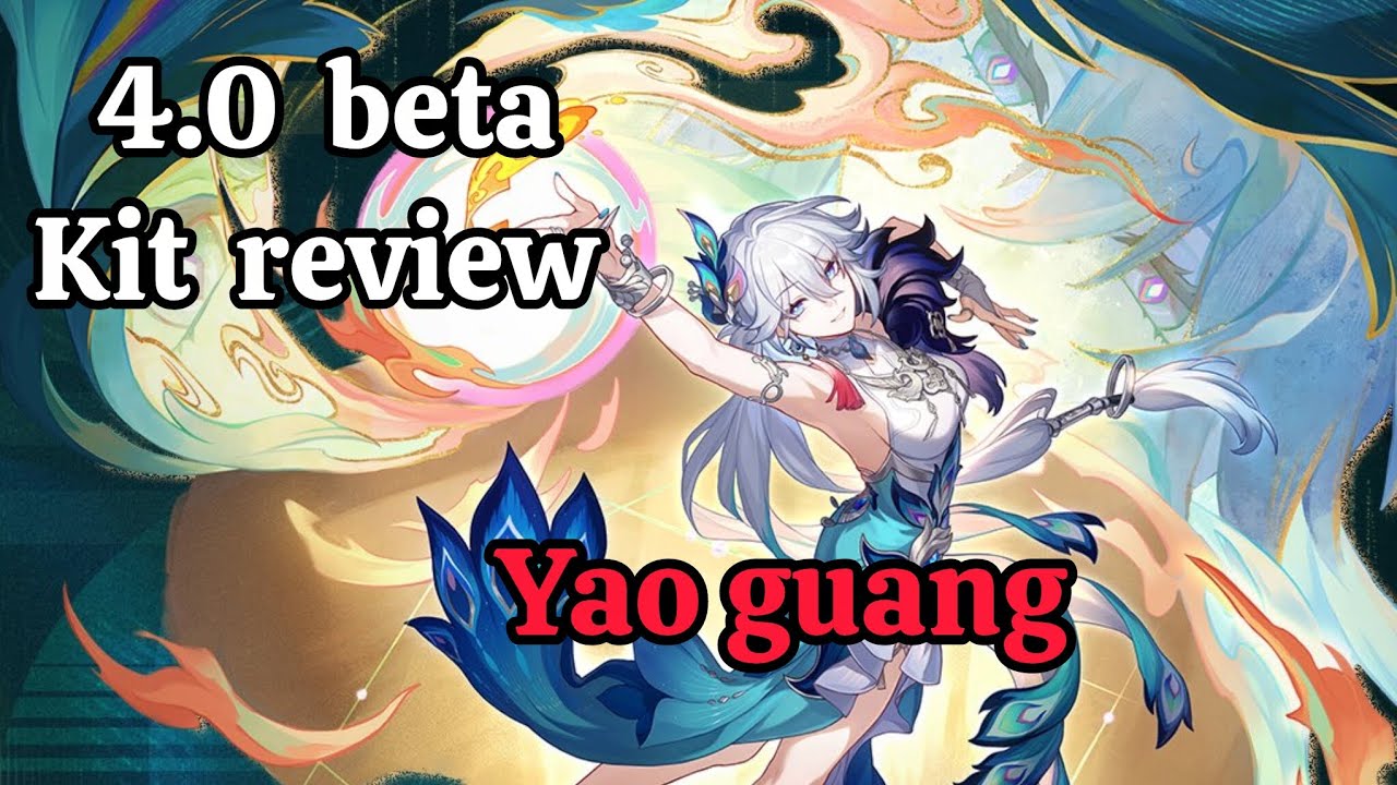 Yao Guang 4.0 Beta Kit Review / Honkai Star Star 