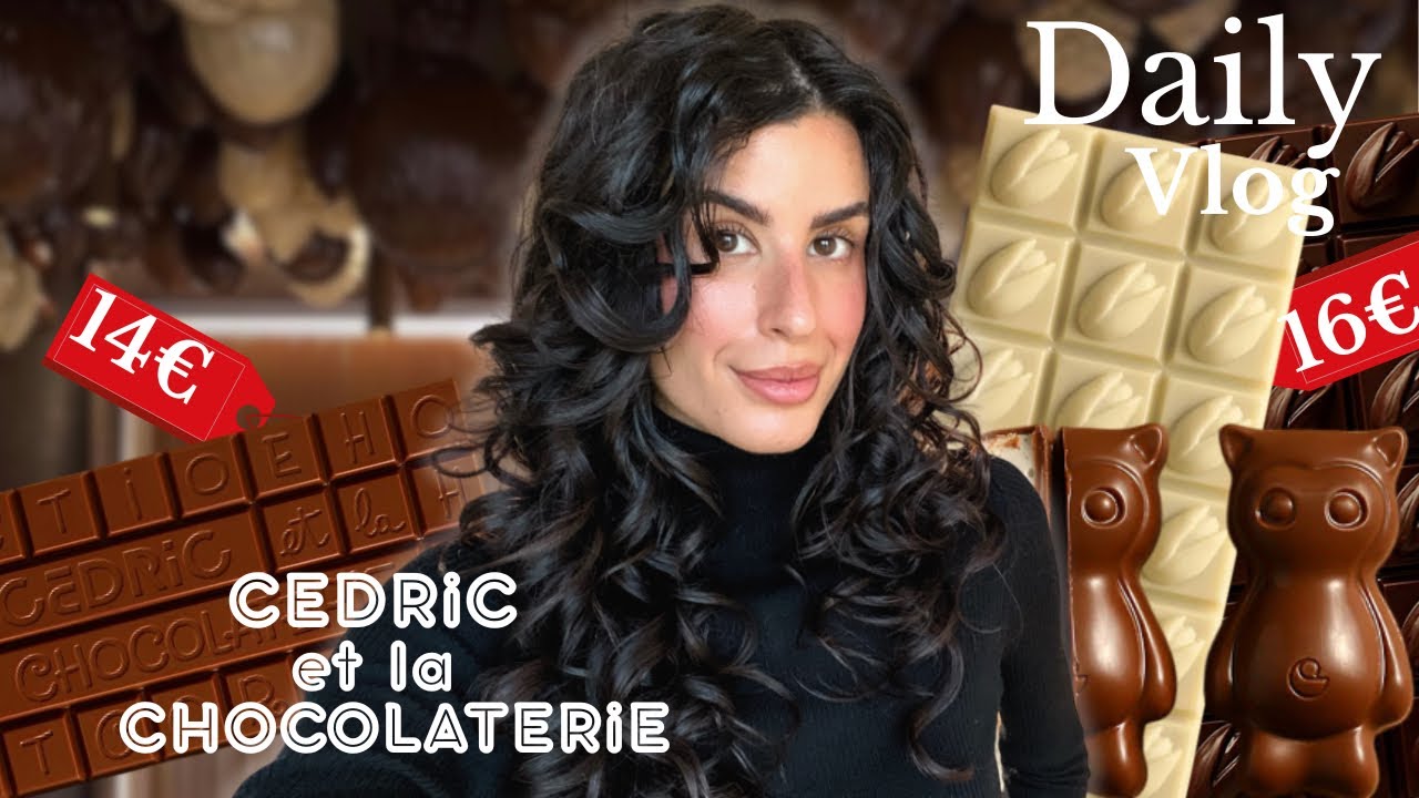 DAILY VLOG: JE TESTE LA CHOCOLATERIE DE CEDRIC GROLET 🤯