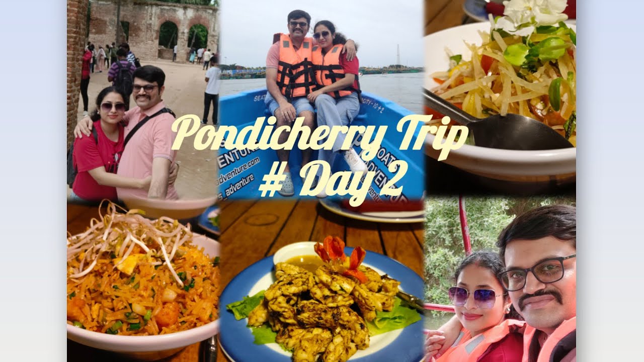 Pondicherry Trip | Day 2 | Pondicherry Mangrove forest ☘️| Boat ride ⛵⛵
