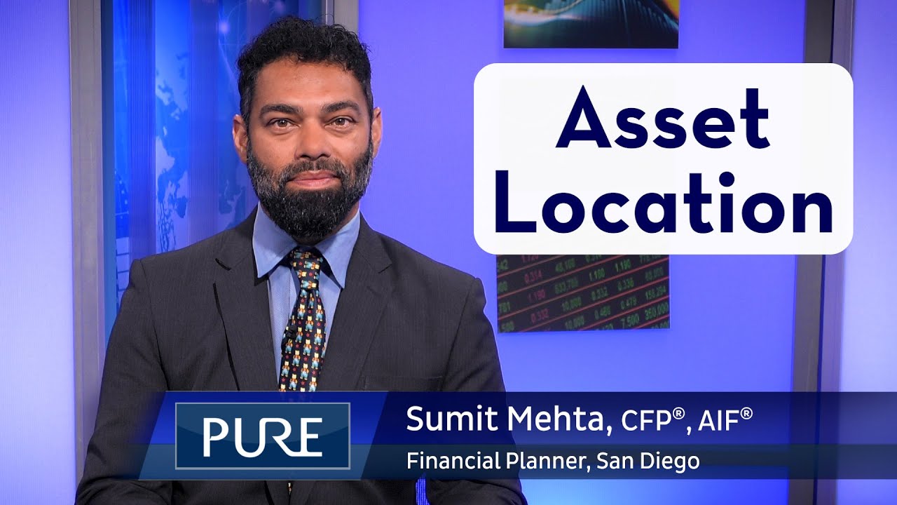 Understanding Asset Location | Financial Tip