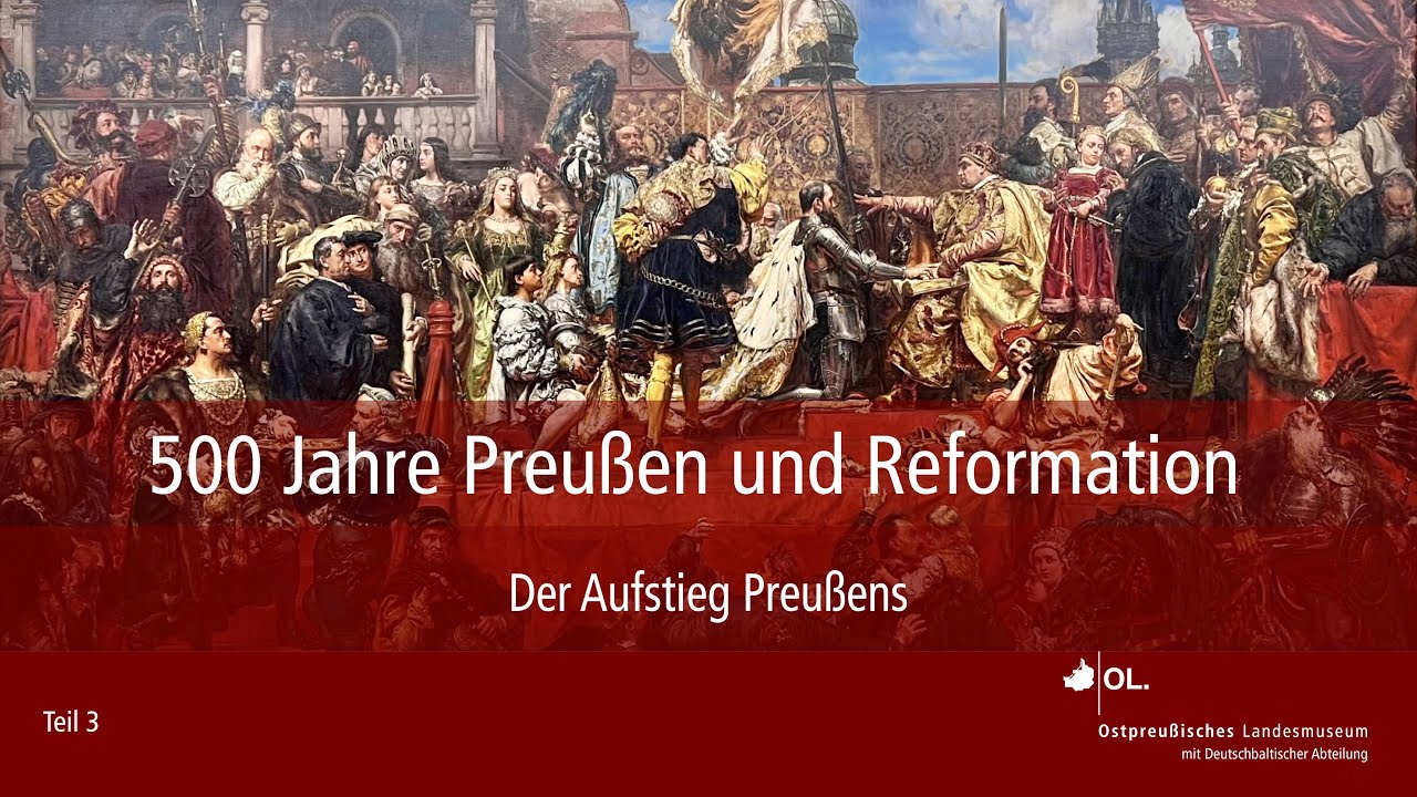 500 Jahre Preußen – der Aufstieg Preußens