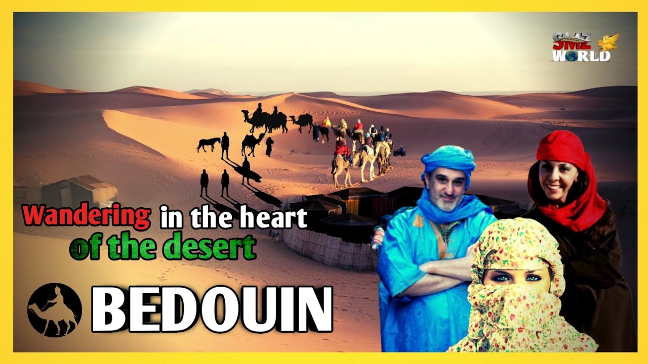 Who Are The Bedouin Nomads Of The Middle East? THE DESERT WARRIORS (Bedouin Tribe)